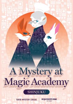 【新宿】A Mystery at Magic Academy SHINJUKU