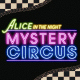 体験する物語project『ALICE IN THE NIGHT MYSTERY CIRCUS』 1/3(火) 、1/4(水)公演中止のお知らせ
