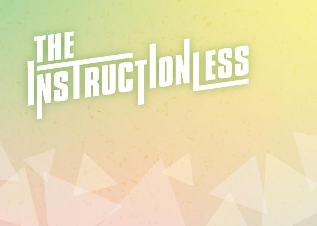 THE INSTRUCTIONLESS