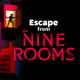 『Escape from The NINE ROOMS』