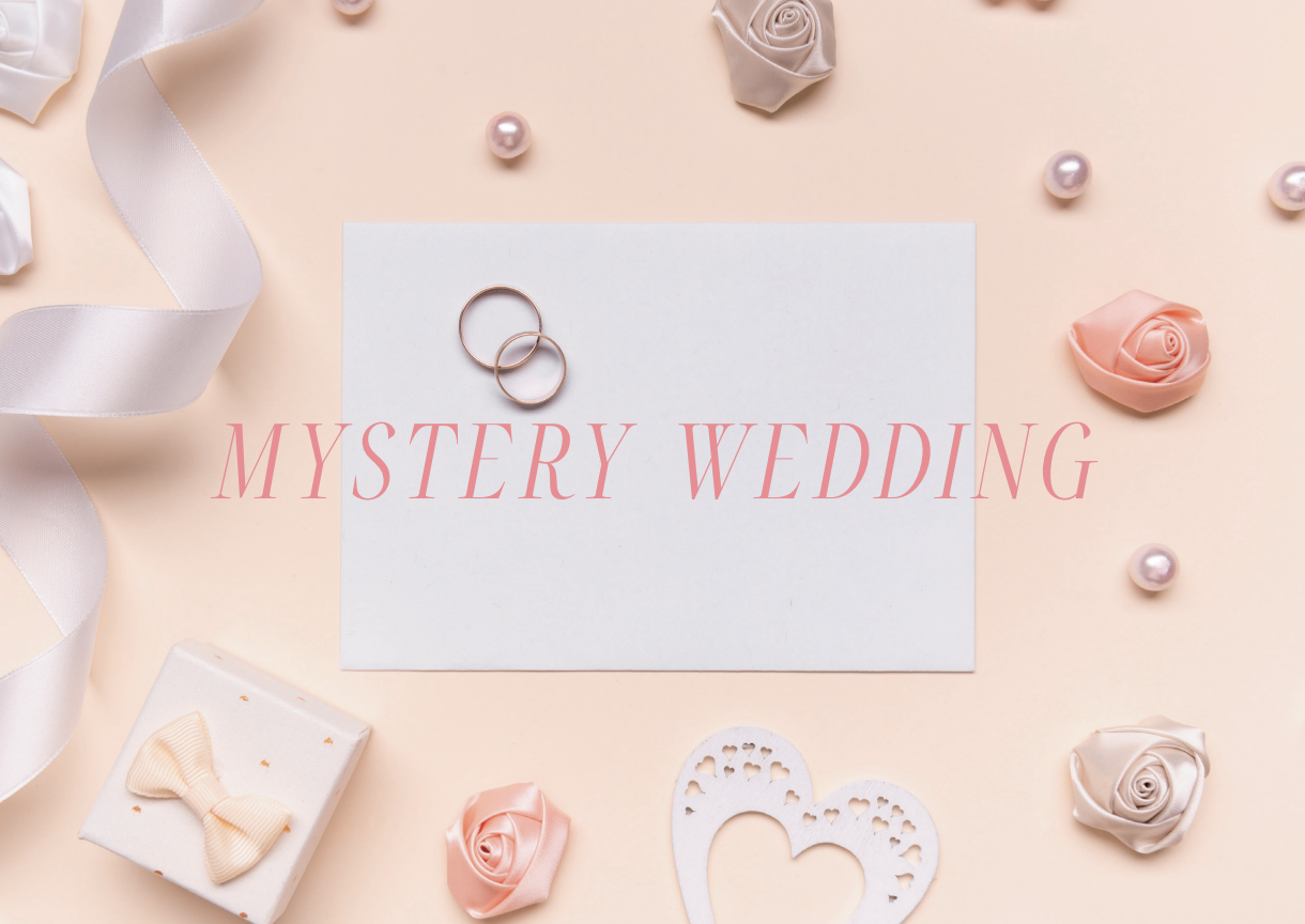 MYSTERY WEDDING